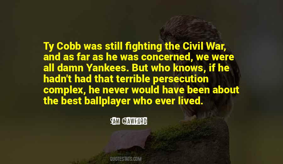Quotes About Ty Cobb #46583