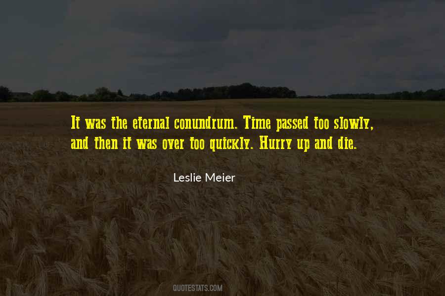Time Quickly Quotes #125645