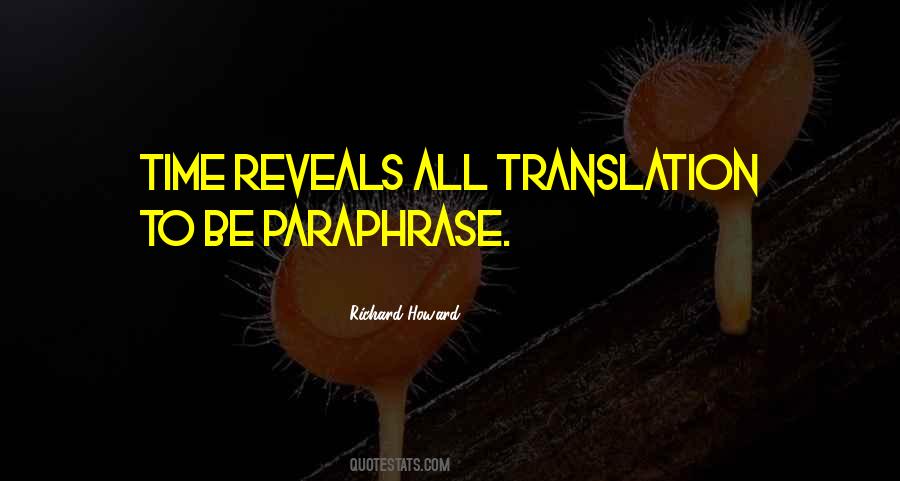 Time Reveals All Quotes #1465784