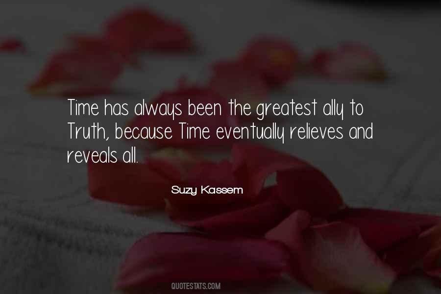 Top 40 Time Reveals Quotes: Famous Quotes & Sayings About Time Reveals