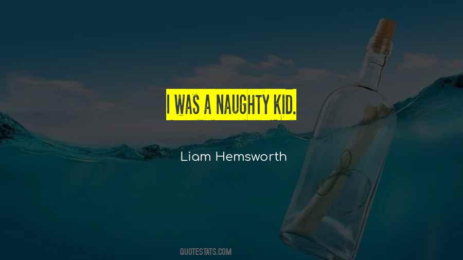 Quotes About Liam Hemsworth #292687