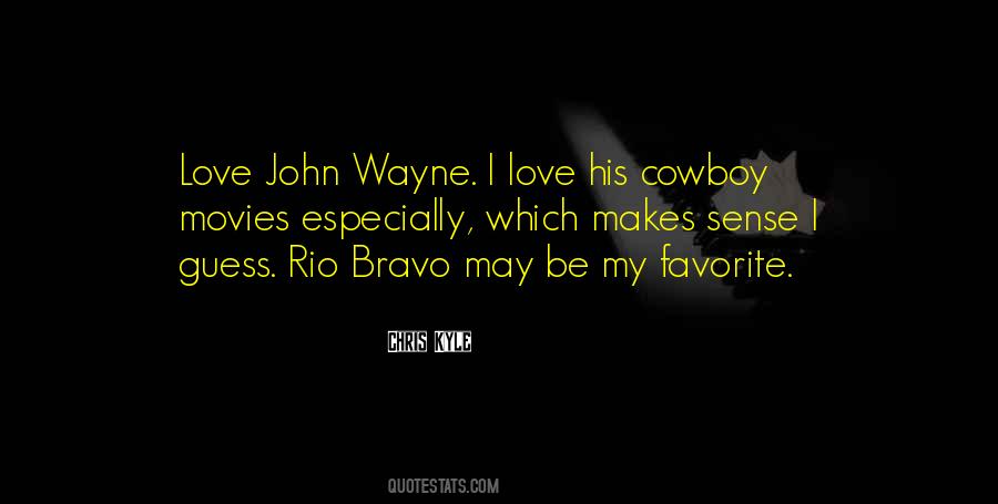 Quotes About John Wayne #1197410