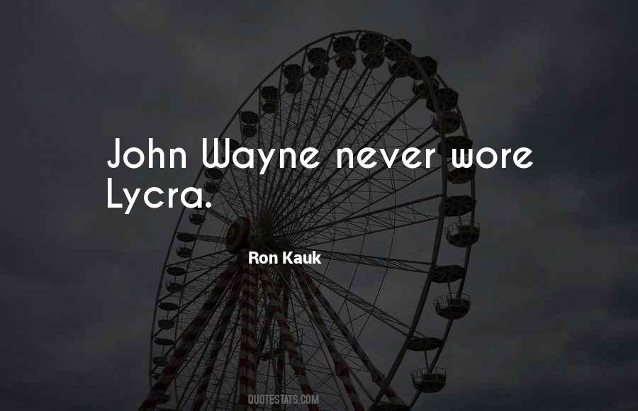 Quotes About John Wayne #393425