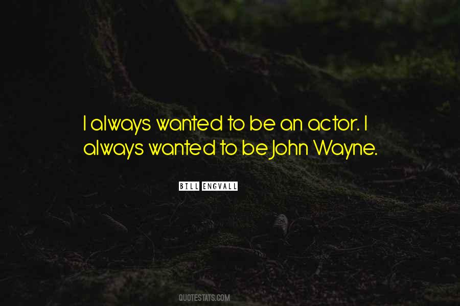 Quotes About John Wayne #794252