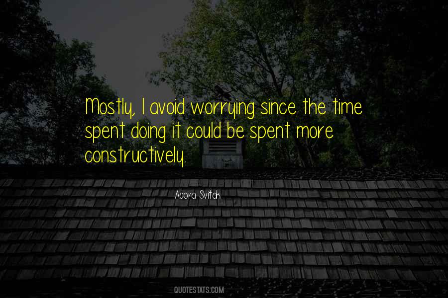 Time Spent Worrying Quotes #1736544