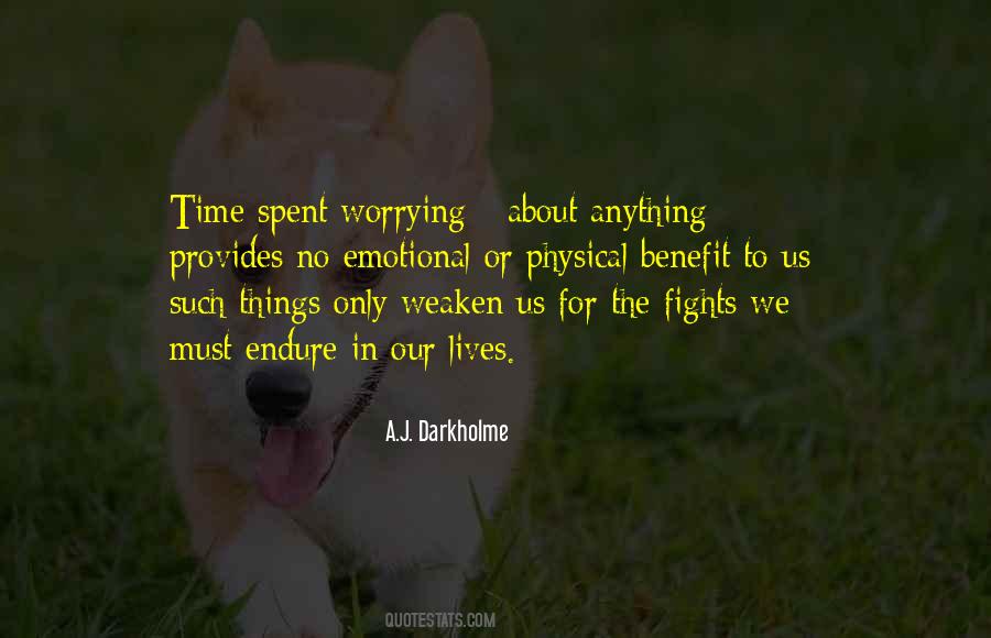 Time Spent Worrying Quotes #283082