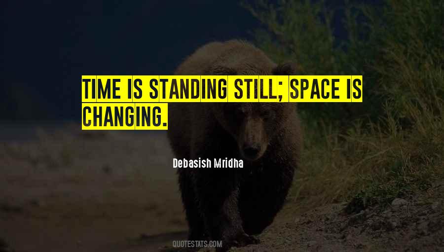 Top 42 Time Standing Still Quotes Famous Quotes And Sayings About Time Standing Still