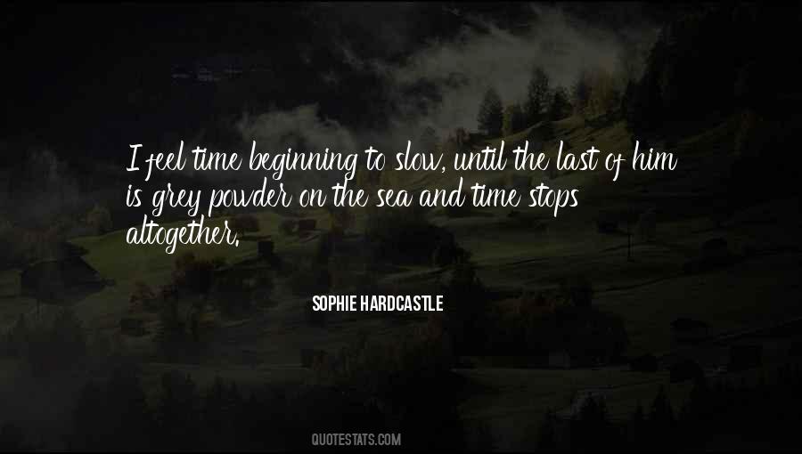 Time Stops For No One Quotes #504362