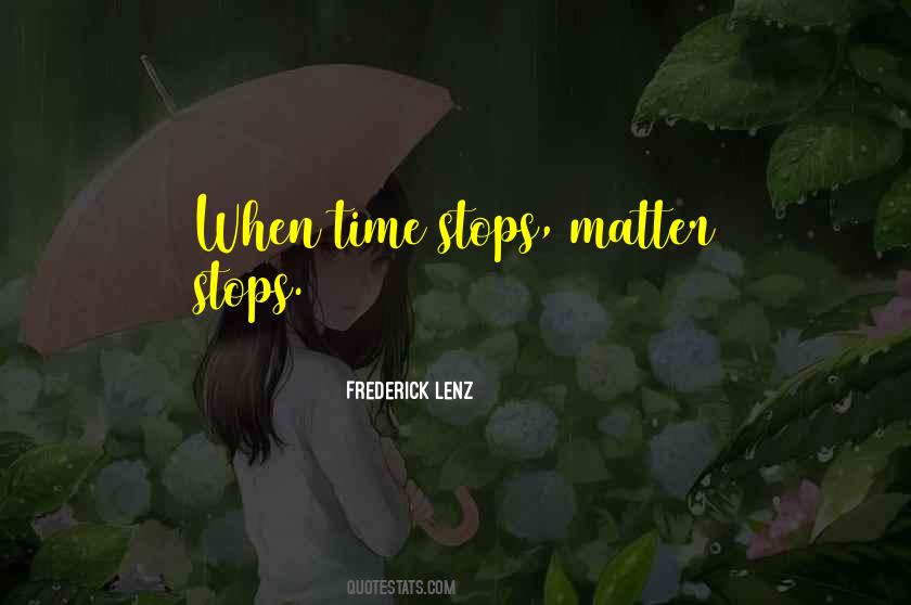 Time Stops Quotes #1051163