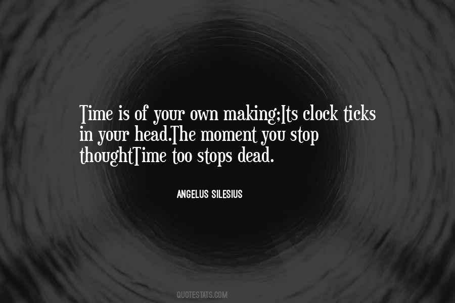 Time Stops Quotes #1244858