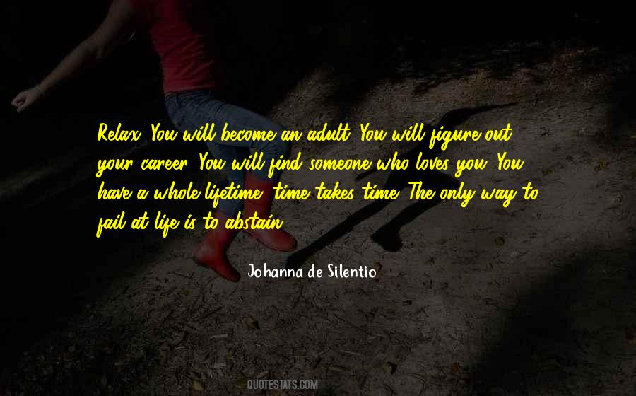 Time Takes Time Quotes #1829018