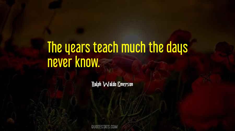 Time Teach Quotes #423475