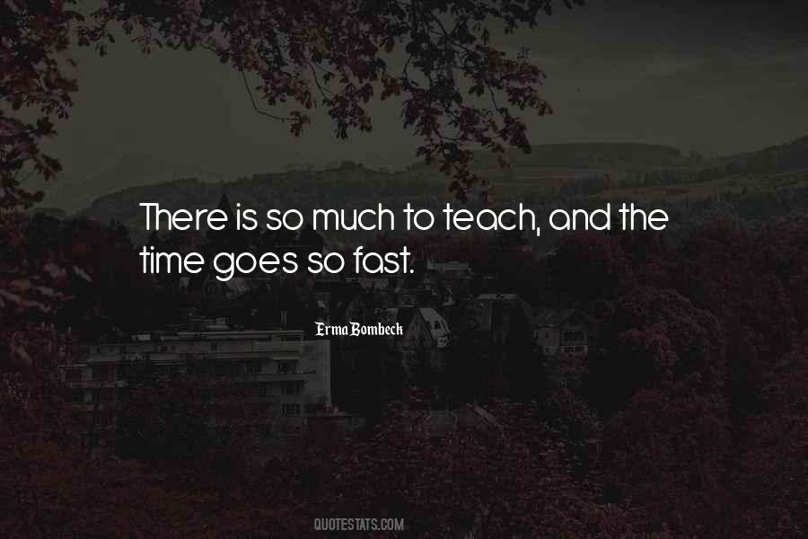 Time Teach Quotes #619960