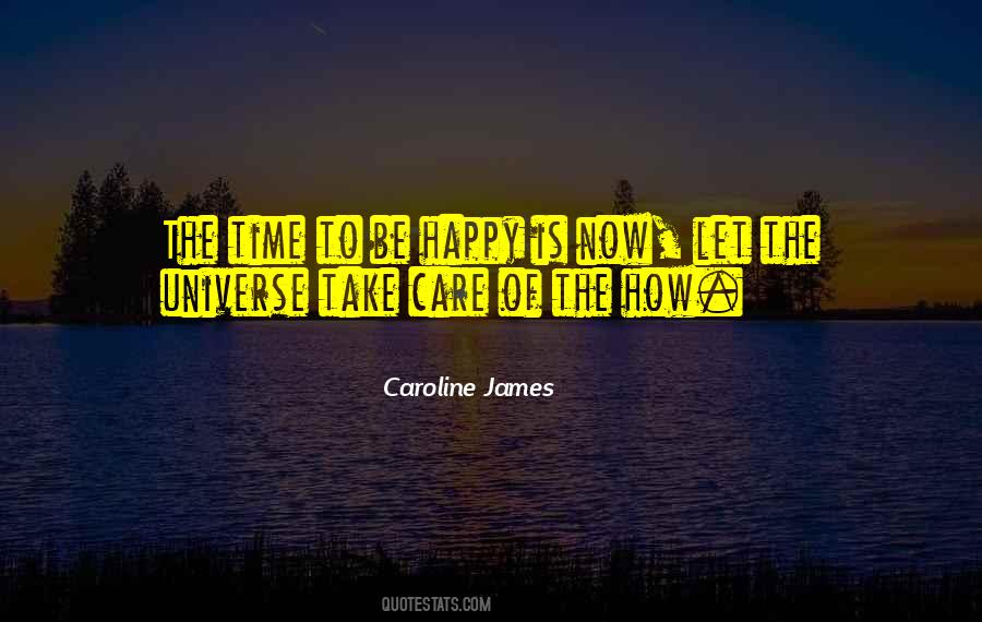 Time To Be Happy Quotes #189868