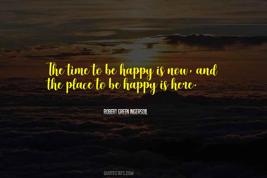 Time To Be Happy Quotes #353208
