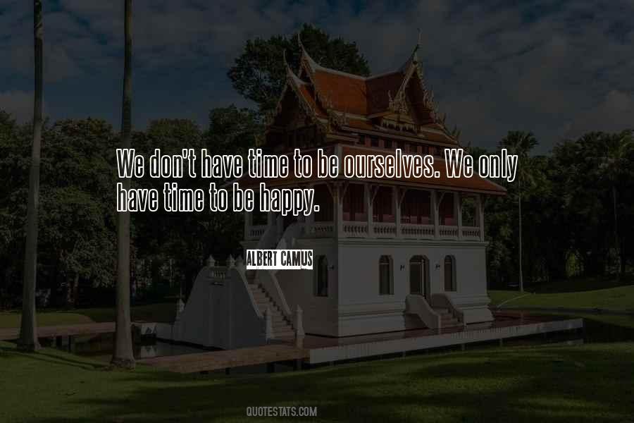 Time To Be Happy Quotes #443195