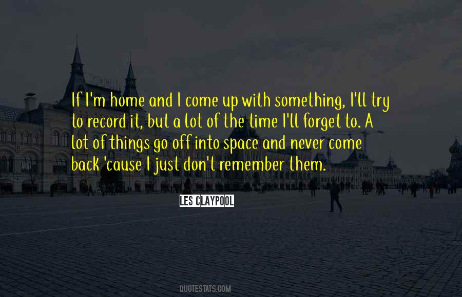 Time To Come Home Quotes #69267