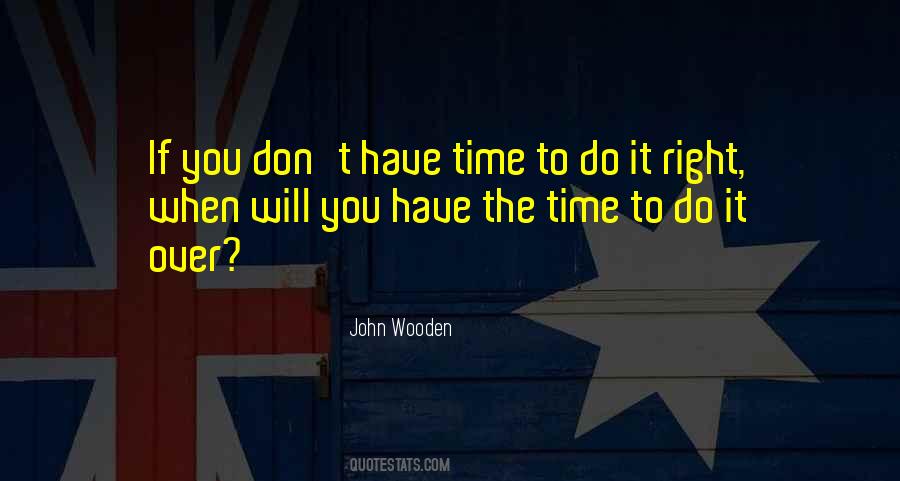 Time To Do It Quotes #1408471
