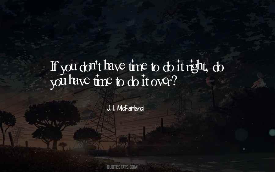 Time To Do It Quotes #1731246