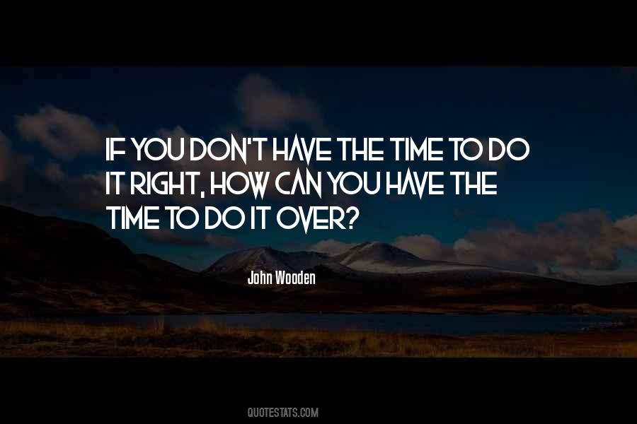 Time To Do It Quotes #703394