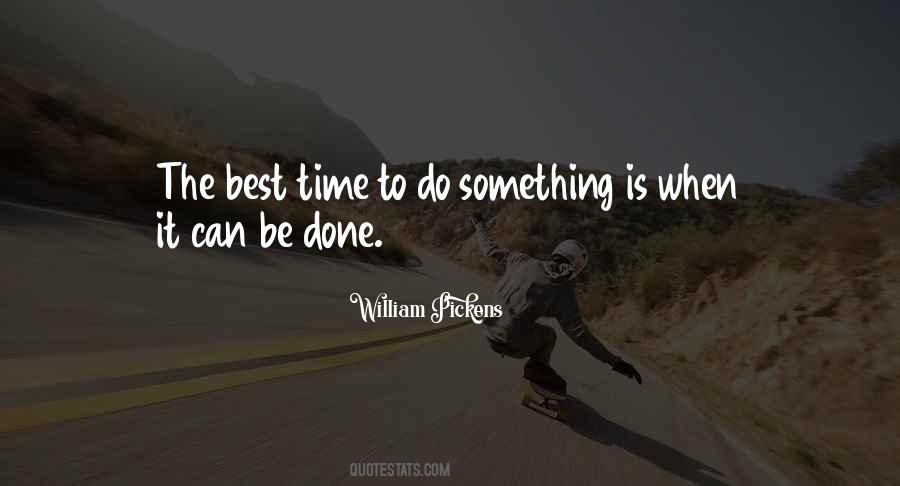 Time To Do Something Quotes #248933