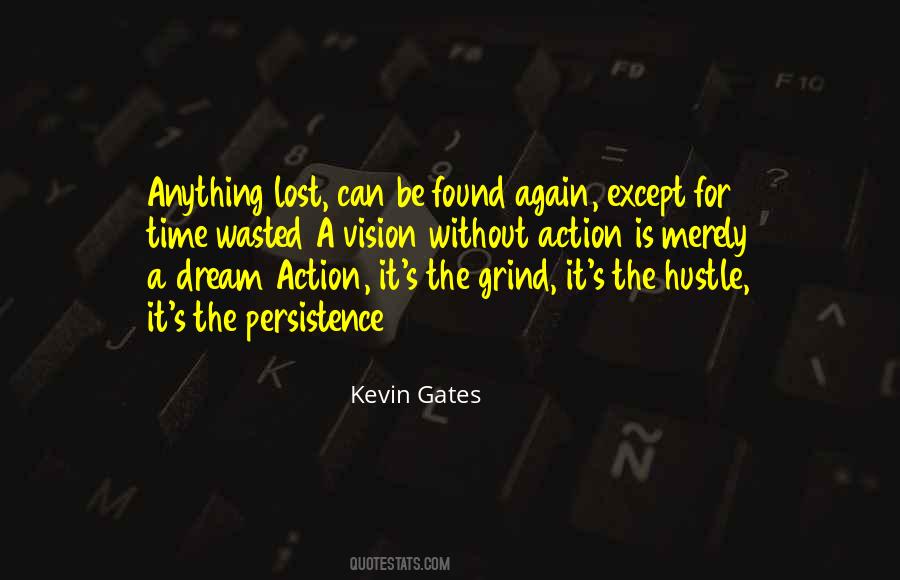 Time To Get On My Grind Quotes #1121074