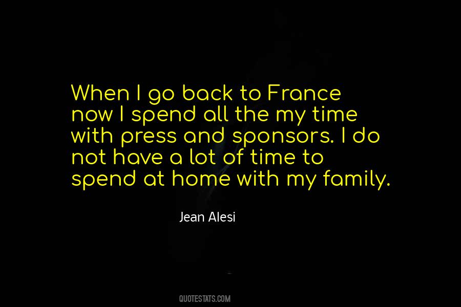 Time To Go Back Home Quotes #1047712