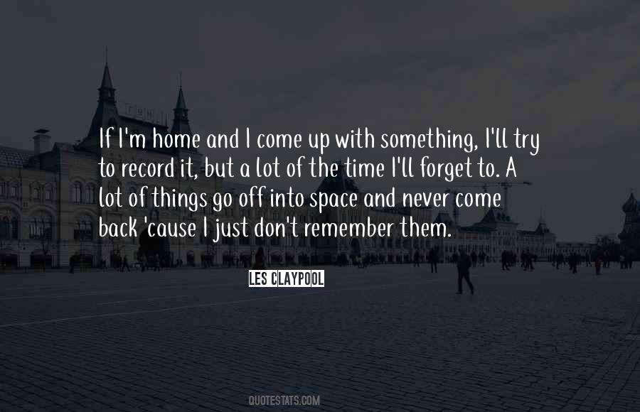 Time To Go Back Home Quotes #69267