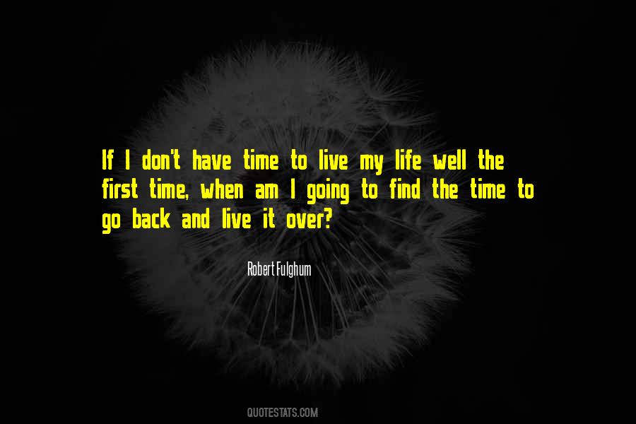 Time To Go Back Quotes #1045013