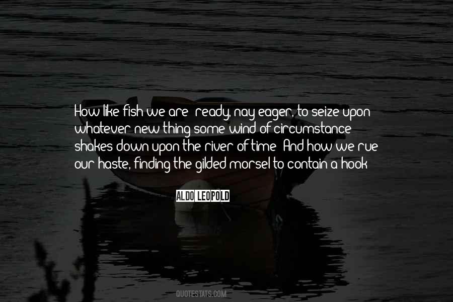 Time To Go Fishing Quotes #1223988