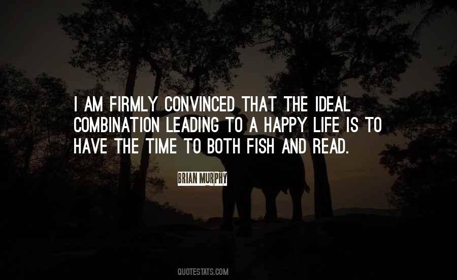 Time To Go Fishing Quotes #369562