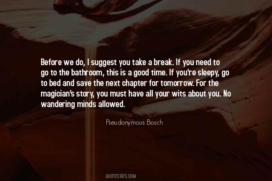 Time To Go To Bed Quotes #1076287