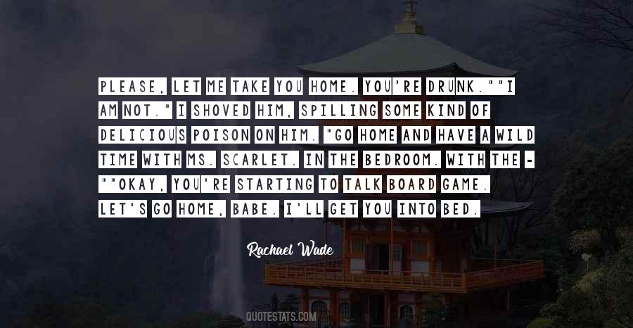 Time To Go To Bed Quotes #1076635