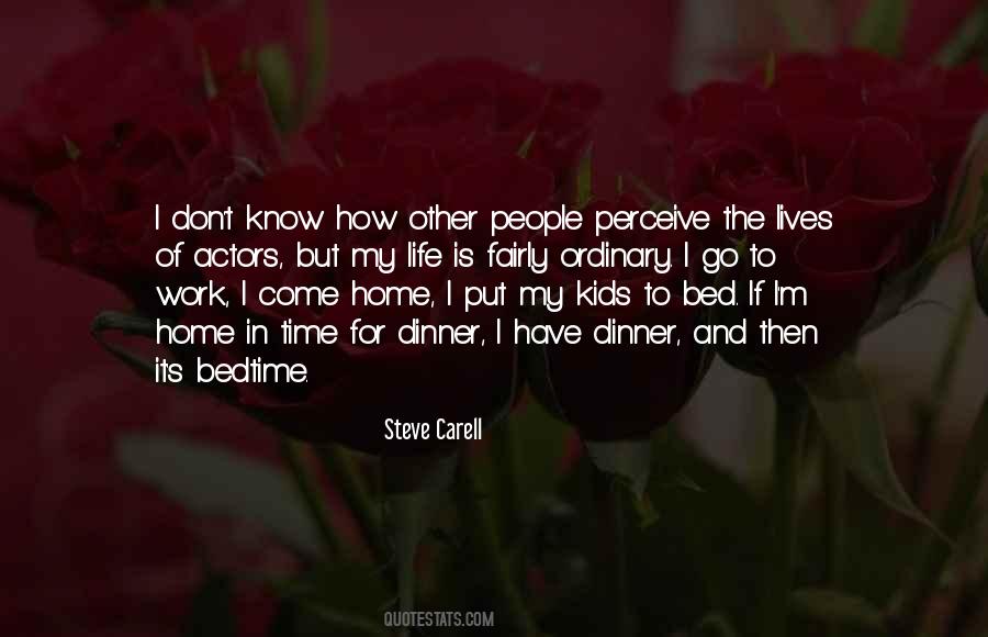 Time To Go To Bed Quotes #1229537