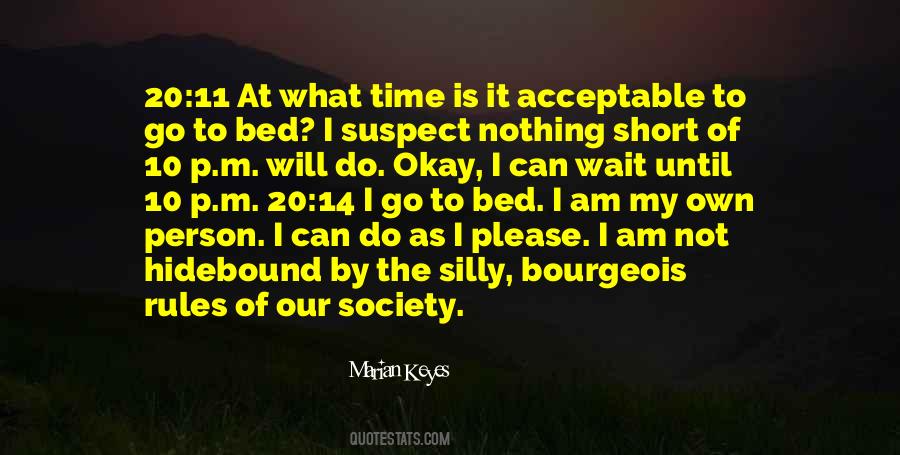 Time To Go To Bed Quotes #1325482