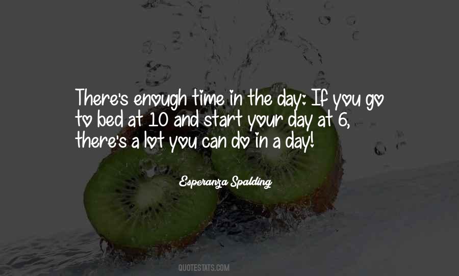 Time To Go To Bed Quotes #1370257