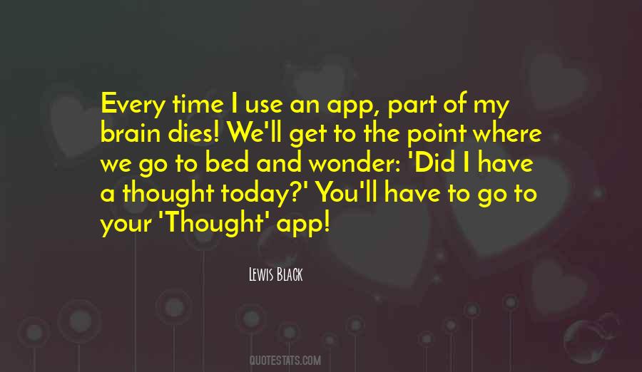 Time To Go To Bed Quotes #1513976