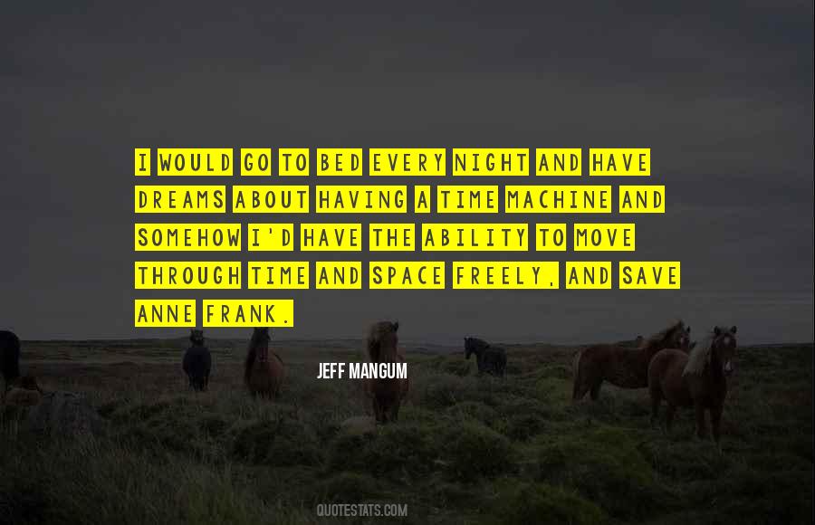 Time To Go To Bed Quotes #1652178