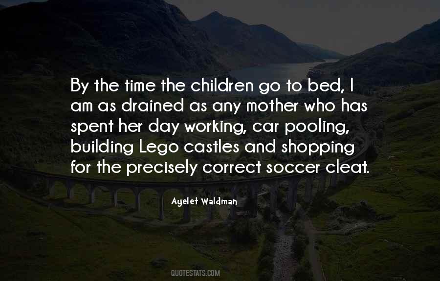 Time To Go To Bed Quotes #165845