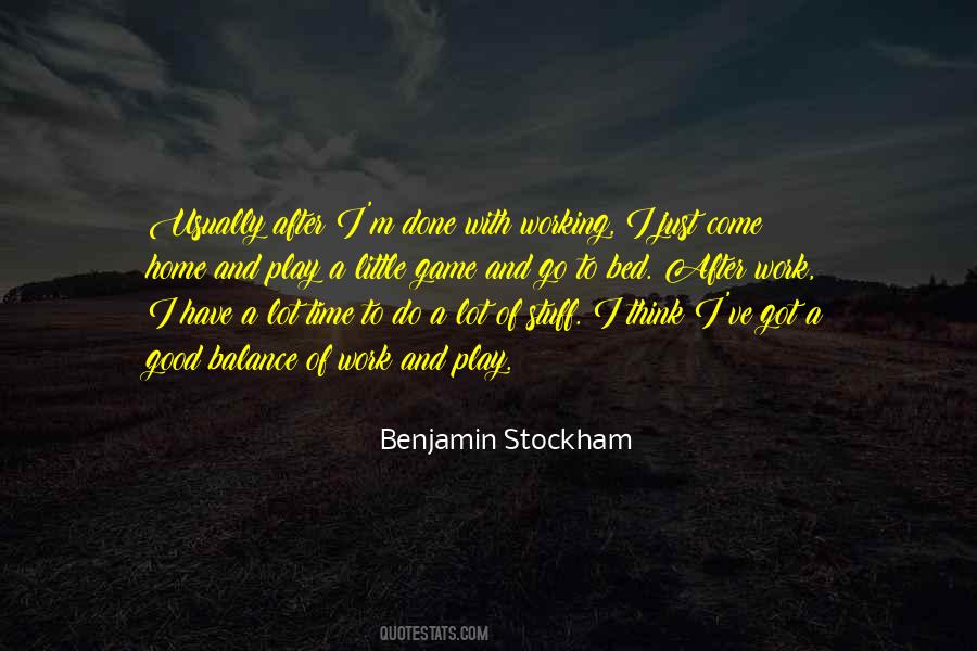 Time To Go To Bed Quotes #1742430