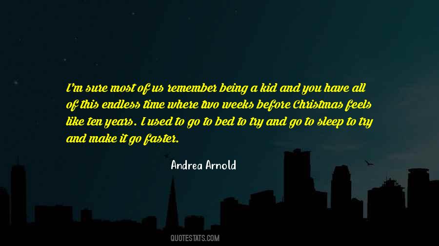 Time To Go To Bed Quotes #326884