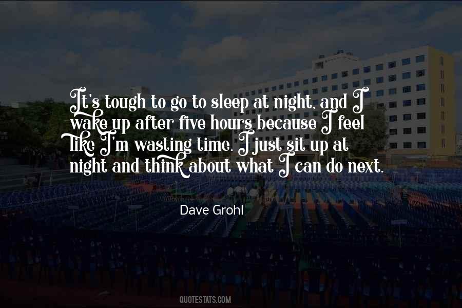 Time To Go To Sleep Quotes #408552