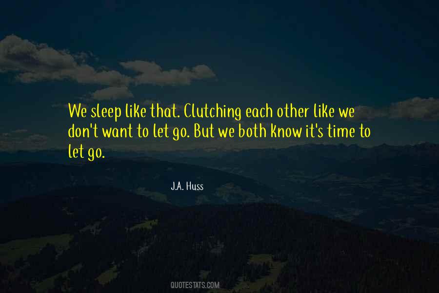 Time To Go To Sleep Quotes #772815