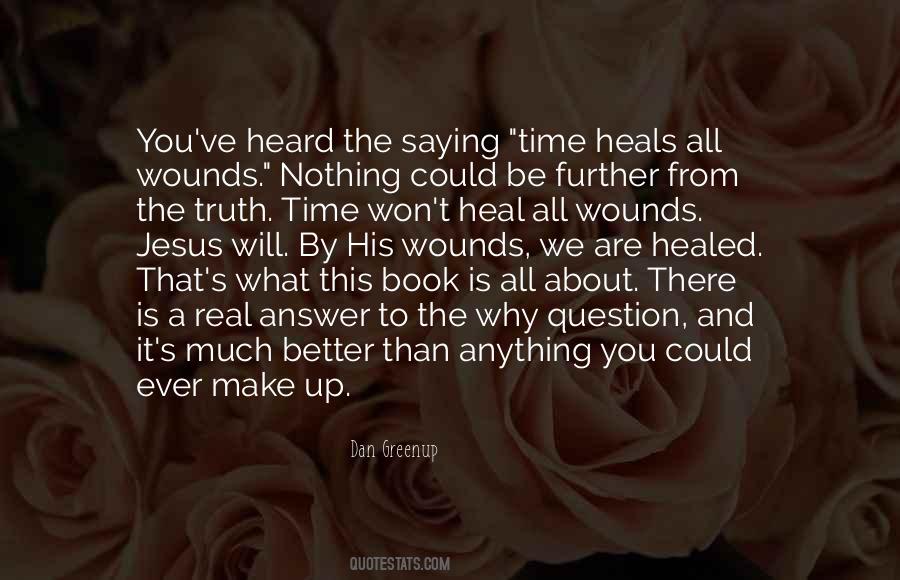 Time To Heal Quotes #877126