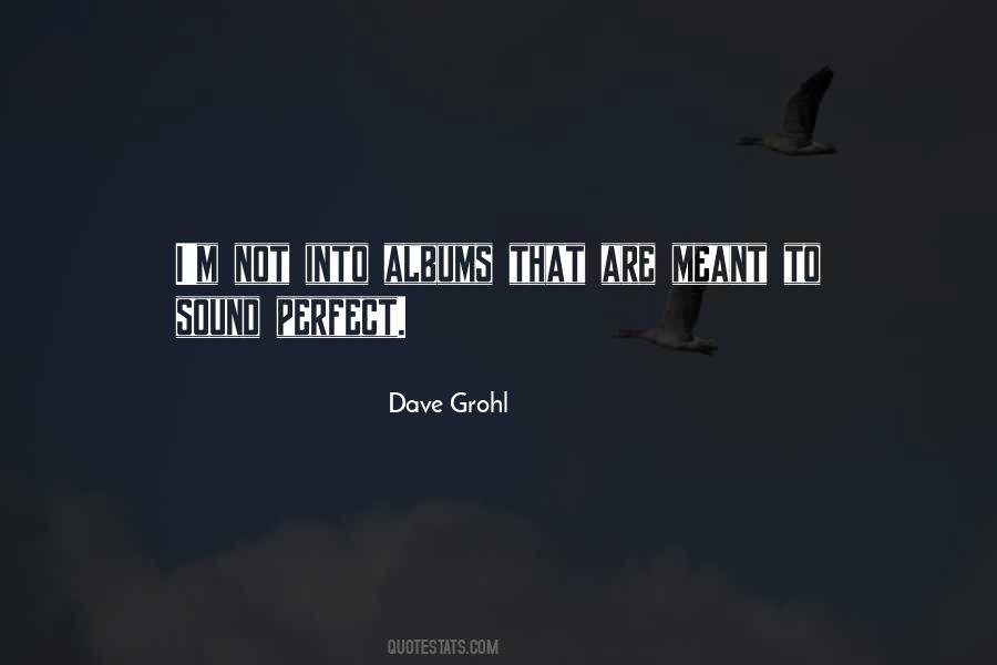 Quotes About Dave Grohl #242653