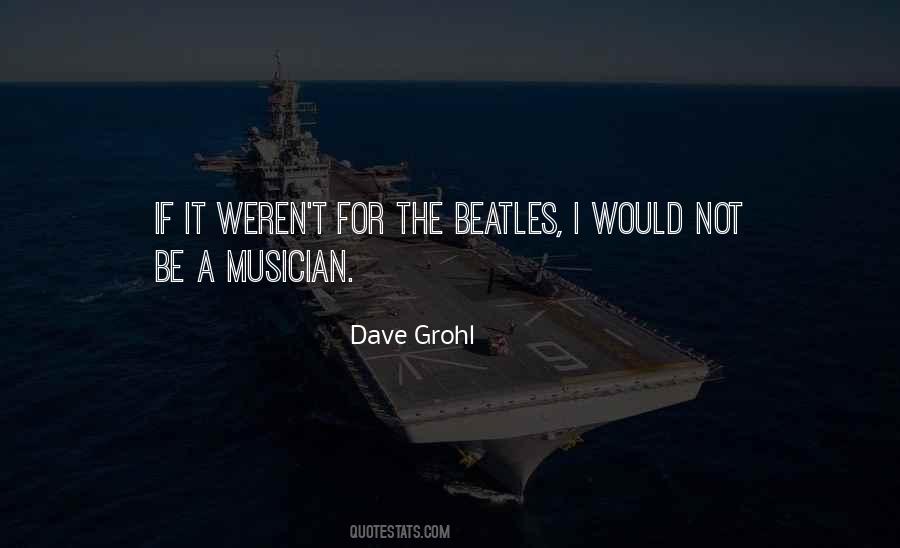 Quotes About Dave Grohl #754301