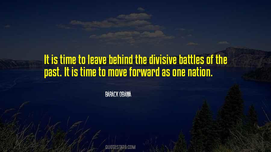 Time To Leave Behind Quotes #260916