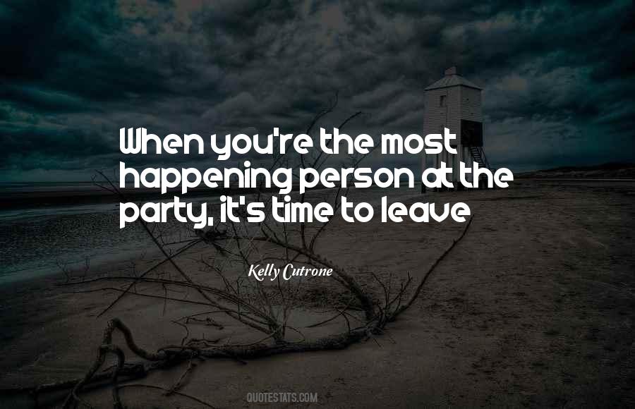 Time To Leave Quotes #972257