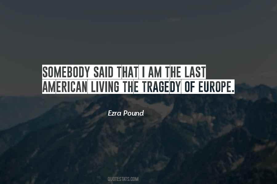 Quotes About Ezra Pound #532545