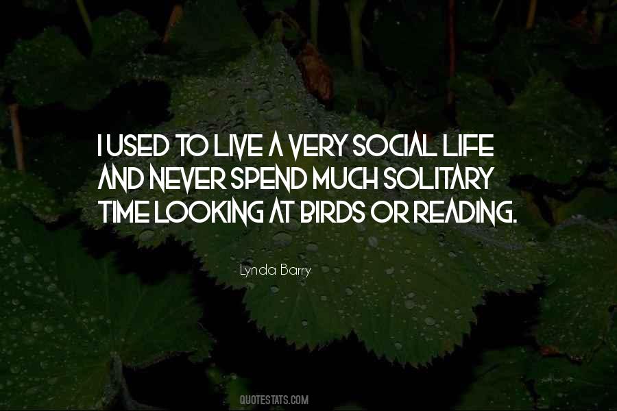 Time To Live Life Quotes #122520